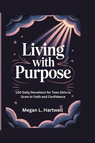 Living with purpose 100 - living, daily