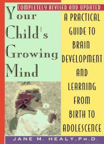 Your child growing - mind:, a