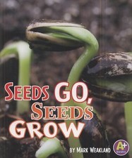 Seeds Go, Seeds Grow by